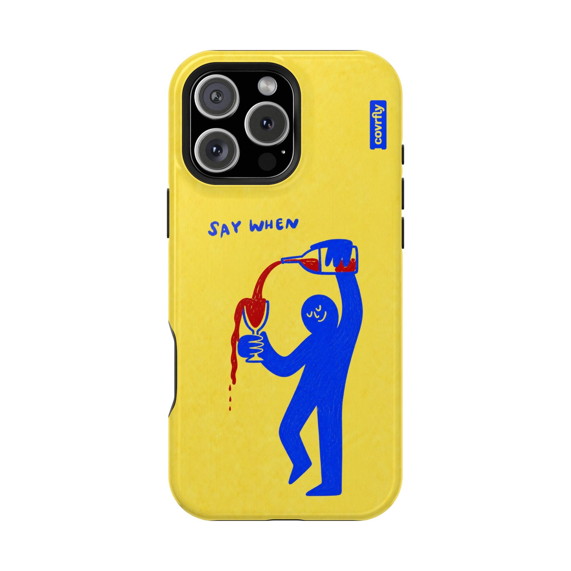 Funda Say When para iPhone 16 Pro Max - View 1 - Diseño Premium covrfly