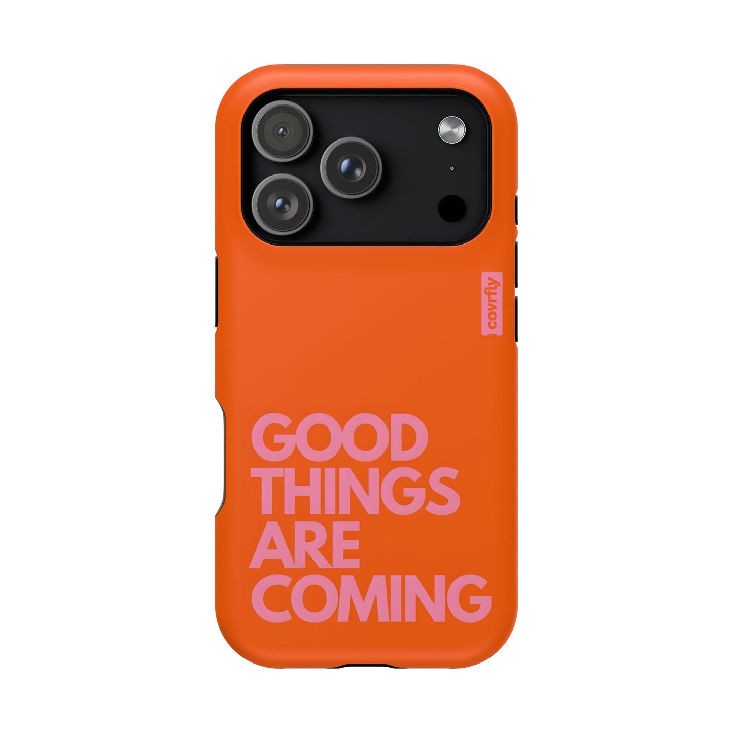 Funda Good Things Are Coming para iPhone 17 Pro Matte Premium - View 1 - Diseño Premium covrfly
