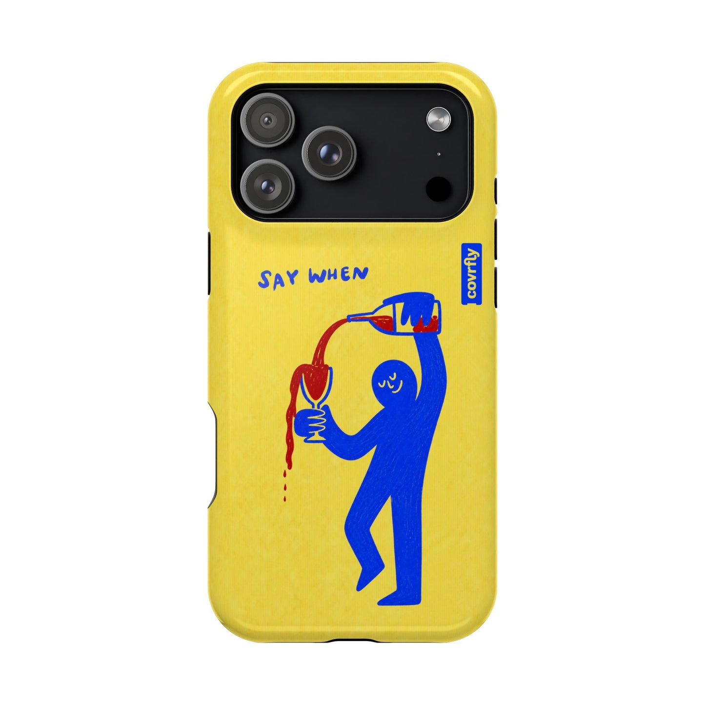 Funda Say When para iPhone 17 Pro Max - View 1 - Diseño Premium covrfly